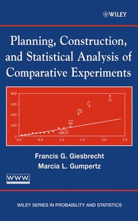 Planning, Construction, and Statistical Analysis of Comparative Experiments