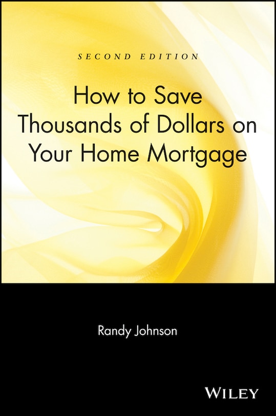 Couverture_How to Save Thousands of Dollars on Your Home Mortgage