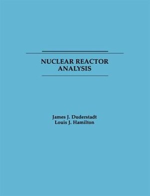 Front cover_Nuclear Reactor Analysis