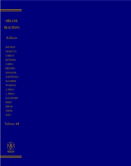 Organic Reactions, Volume 60