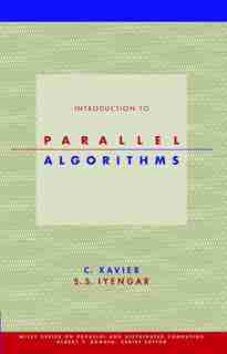 Introduction to Parallel Algorithms by C. Xavier