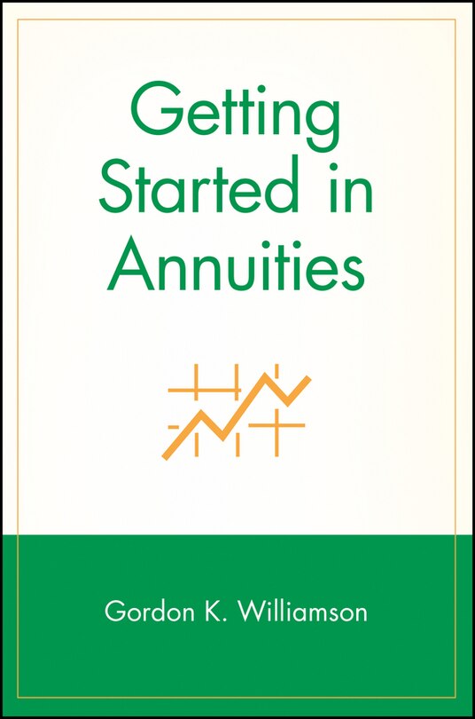 Getting Started in Annuities