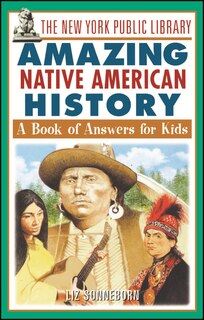 Front cover_The New York Public Library Amazing Native American History