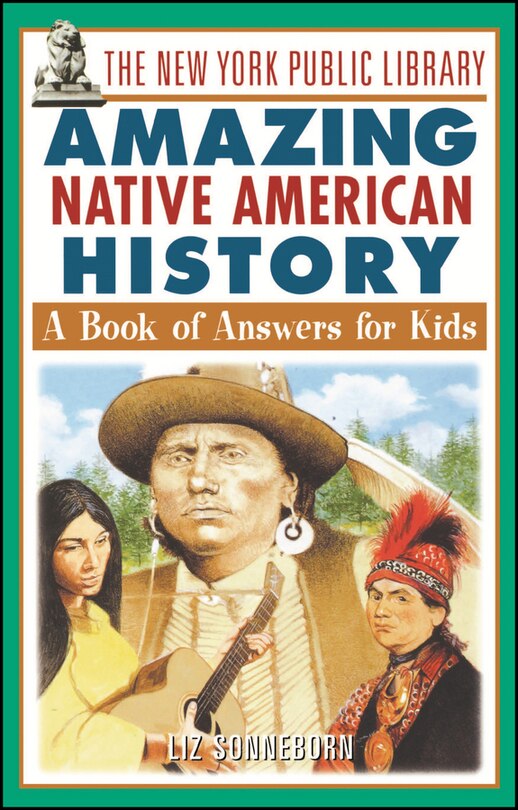 Front cover_The New York Public Library Amazing Native American History