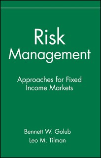 Risk Management: Approaches for Fixed Income Markets