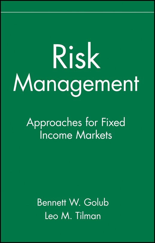 Risk Management: Approaches for Fixed Income Markets