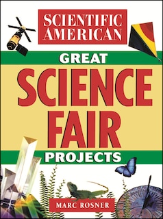Couverture_The Scientific American Book of Great Science Fair Projects