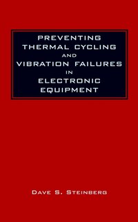 Preventing Thermal Cycling and Vibration Failures in Electronic Equipment