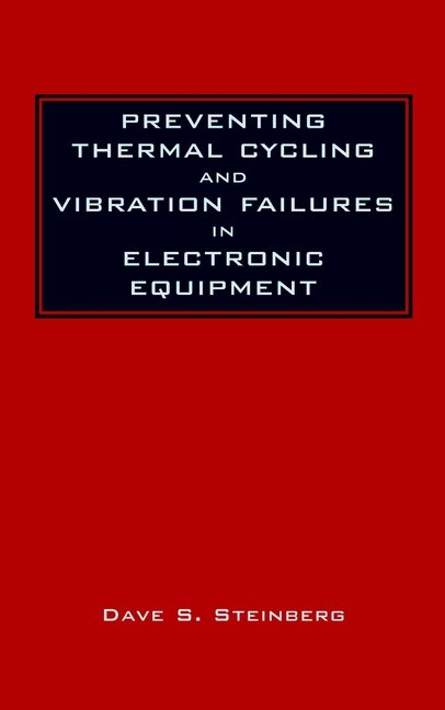 Preventing Thermal Cycling and Vibration Failures in Electronic Equipment