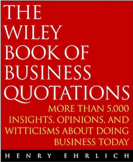 Couverture_The Wiley Book of Business Quotations