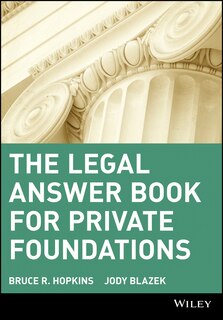 Front cover_The Legal Answer Book for Private Foundations