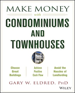 Front cover_Make Money with Condominiums and Townhouses