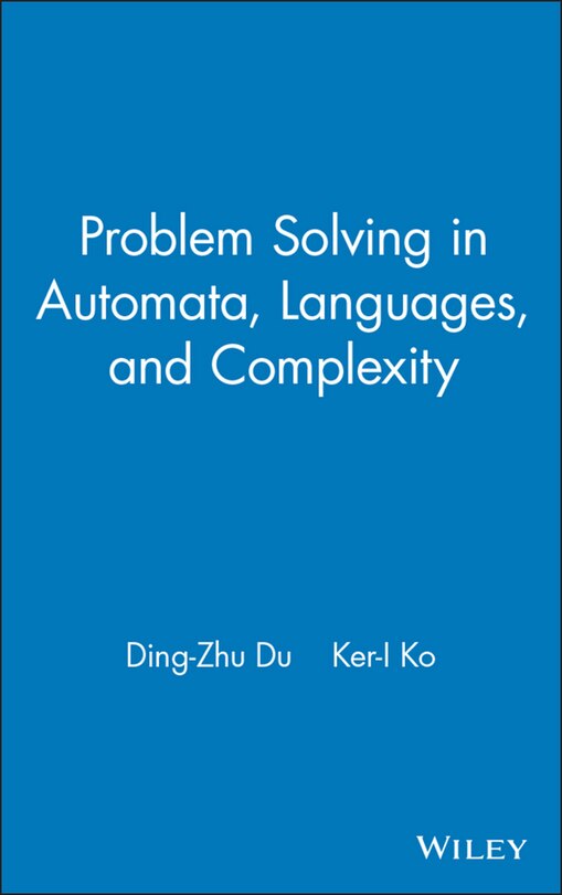 Front cover_Problem Solving in Automata, Languages, and Complexity