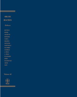 Organic Reactions, Volume 62
