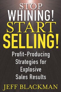 Front cover_Stop Whining! Start Selling!