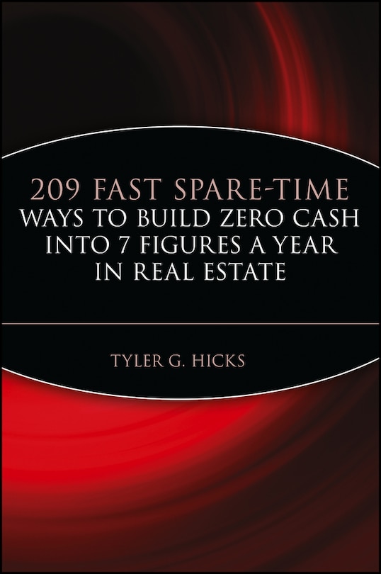 Front cover_209 Fast Spare-Time Ways to Build Zero Cash into 7 Figures a Year in Real Estate