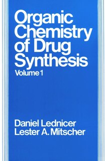 Front cover_The Organic Chemistry Of Drug Synthesis, Volume 1