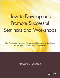 Front cover_How to Develop and Promote Successful Seminars and Workshops