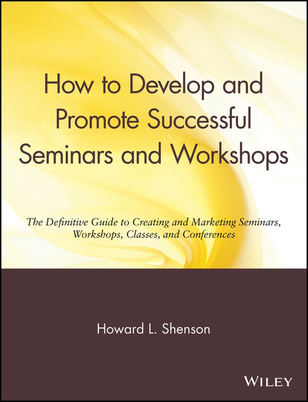 Front cover_How to Develop and Promote Successful Seminars and Workshops