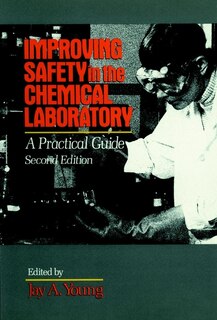 Improving Safety in the Chemical Laboratory: A Practical Guide image number 0