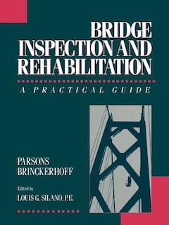 Bridge Inspection and Rehabilitation: A Practical Guide image number 0