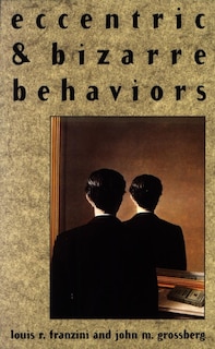 Front cover_Eccentric and Bizarre Behaviors