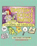 Einstein's Science Parties: Easy Parties for Curious Kids