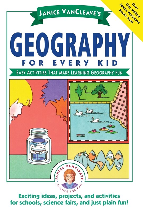Front cover_Janice VanCleave's Geography for Every Kid