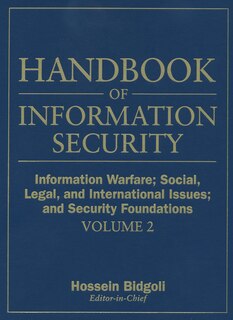 Couverture_Handbook of Information Security, Information Warfare, Social, Legal, and International Issues and Security Foundations