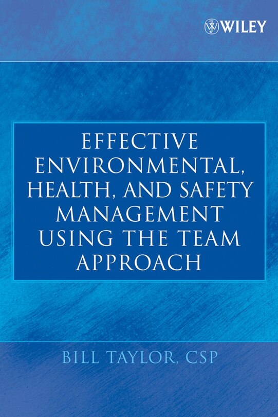 Front cover_Effective Environmental, Health, and Safety Management Using the Team Approach