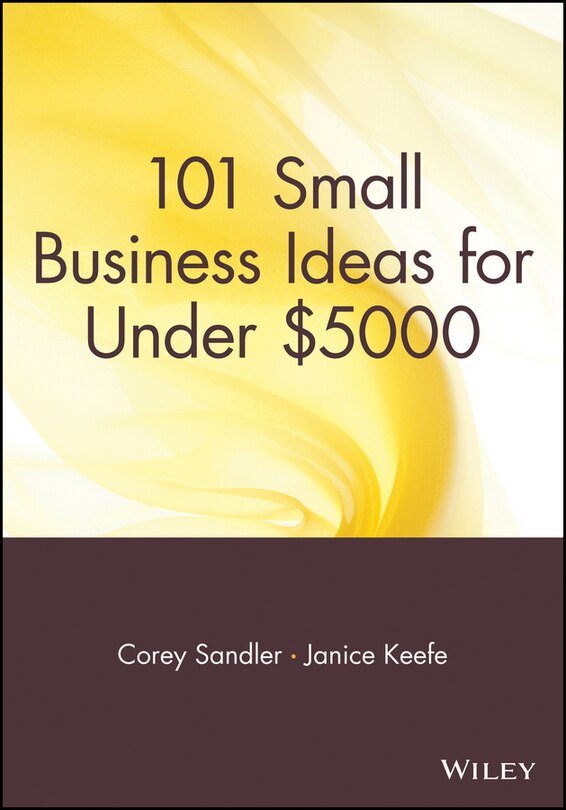 Front cover_101 Small Business Ideas for Under $5000