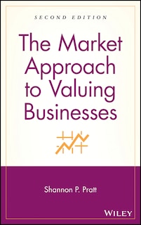 Couverture_The Market Approach to Valuing Businesses