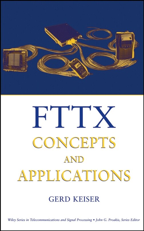 Front cover_FTTX Concepts and Applications