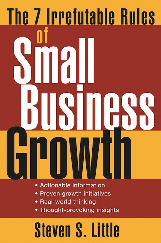Couverture_The 7 Irrefutable Rules of Small Business Growth