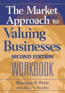 Front cover_The Market Approach to Valuing Businesses Workbook