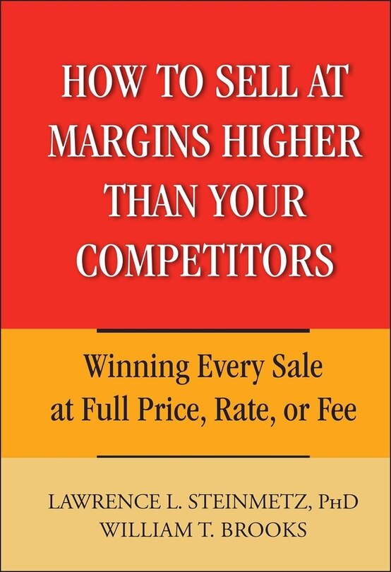 Front cover_How to Sell at Margins Higher Than Your Competitors