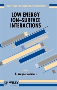 Front cover_Low Energy Ion-Surface Interactions