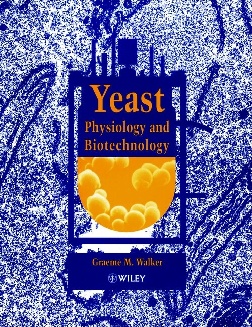 Front cover_Yeast Physiology and Biotechnology