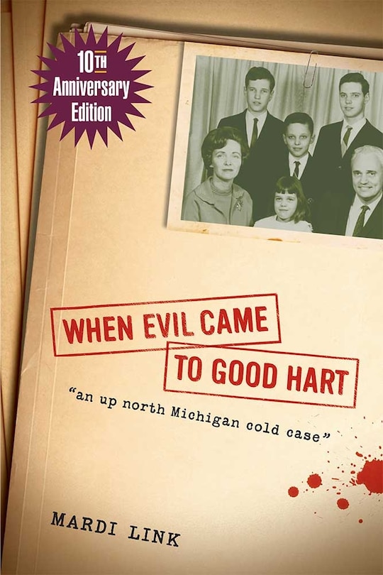 Couverture_When Evil Came To Good Hart, 10th Anniversary Edition