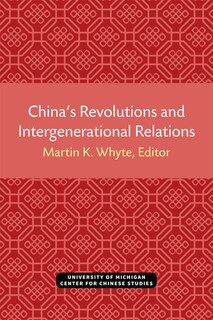 Front cover_China’s Revolutions and Intergenerational Relations