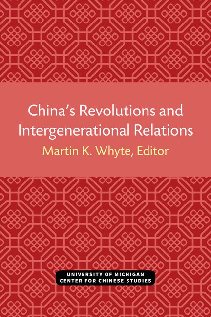 Front cover_China’s Revolutions and Intergenerational Relations