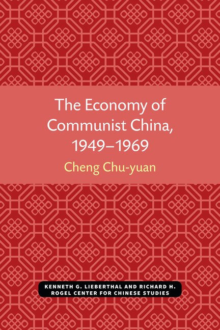 Front cover_The Economy of Communist China, 1949–1969