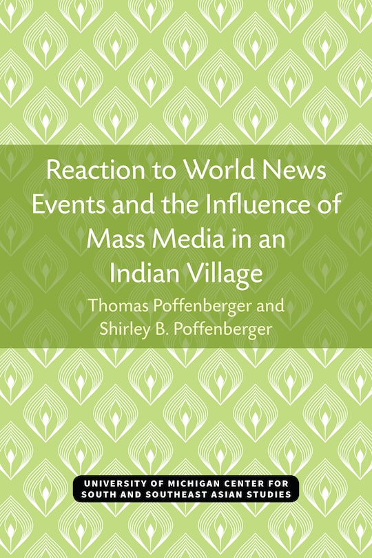 Front cover_Reaction To World News Events And The Influence Of Mass Media In An Indian Village