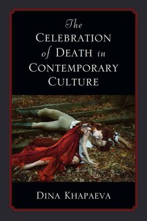 Couverture_The Celebration of Death in Contemporary Culture