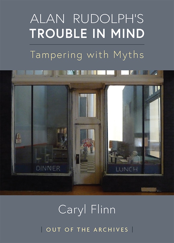 Front cover_Alan Rudolph's Trouble in Mind
