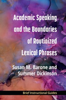 Front cover_Academic Speaking and the Boundaries of Routinized Lexical Phrases