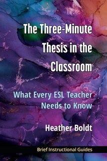 Couverture_The Three Minute Thesis in the Classroom