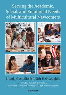 Front cover_Serving the Academic, Social, and Emotional Needs of Multicultural Newcomers