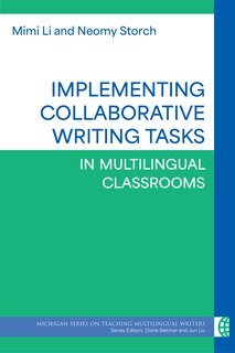 Front cover_Implementing Collaborative Writing Tasks in Multilingual Classrooms