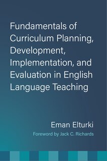 Couverture_Fundamentals of Curriculum Planning, Development, Implementation, and Evaluation in English Language Teaching
